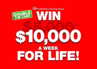 PCH Double the Cash $10,000 A Week For Life