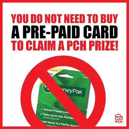 You do not need to buy a pre paid card to claim a PCH prize