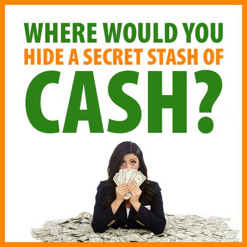 Secret Stash of Cash