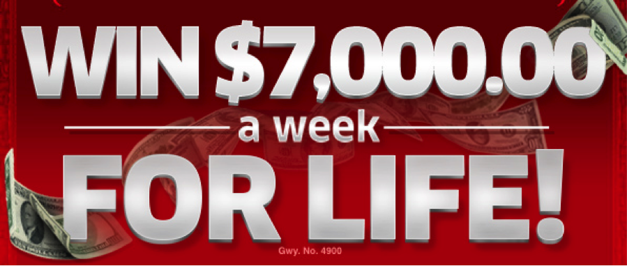 $7,000 A Week For Life