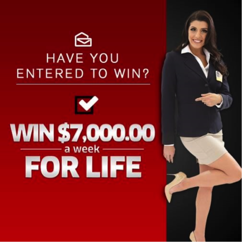 Enter to win $7,000 A Week For Life