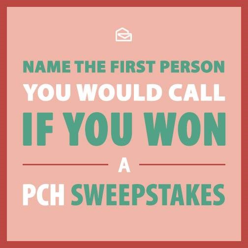 Who Would You Call First If You Won Big on June 30th?