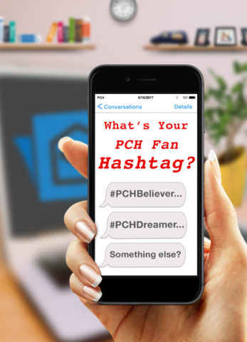 Tell Us… What’s Your PCH Fan Hashtag?