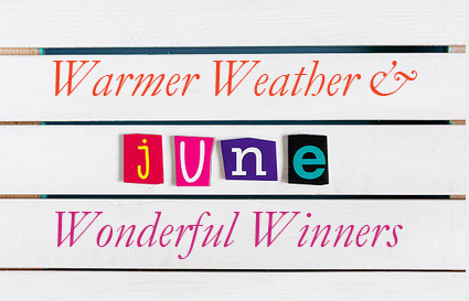 June – One of the Hottest Months In Winning Yet!