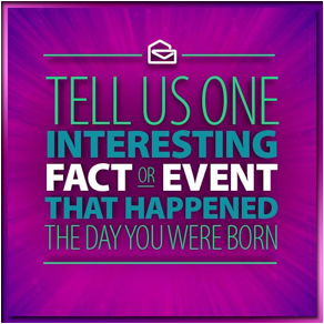 What Happened the Day You Were Born?