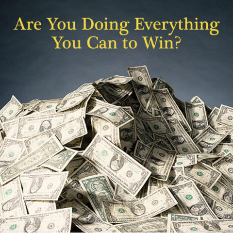 Are You Doing Everything You Can to Win?