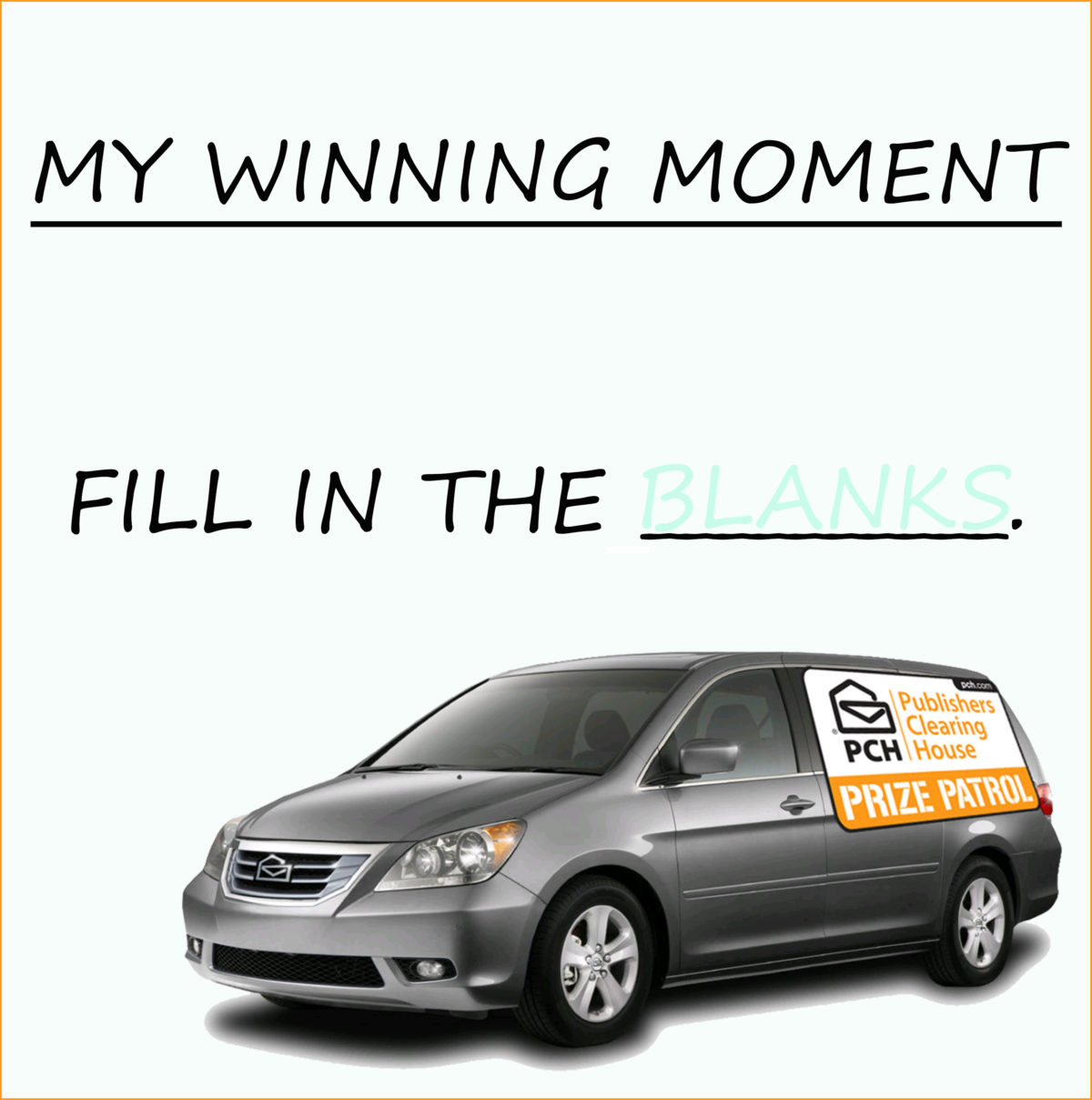 My Winning Moment – Fill In The Blanks!