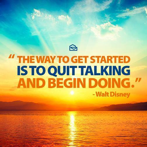 Motivational Monday: Quit Talking And Begin Doing!
