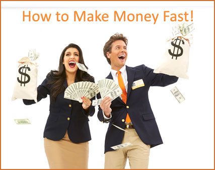 How To Make Money Fast!