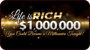 The $1,000,000.00 Life Is Rich Prize Is Guaranteed To Be Awarded Soon 