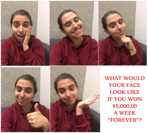 What Would Your Face Look Like If You Won $5,000.00 A Week “Forever”?
