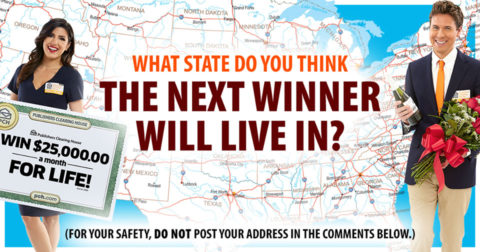 WHAT STATE DO YOU THINK THE NEXT PCH WINNER WILL LIVE IN?