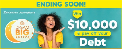 Your PCH Schedule – New Sweepstakes – Win $10,000.00 Pay Off Your Debt