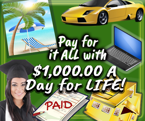 How Would YOU Spend $1,000.00 A Day For Life?