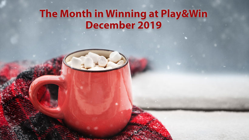 THE MONTH IN WINNING AT PCHPLAY&WIN