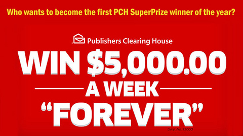 WHO WANTS TO BECOME THE 1ST PCH SUPERPRIZE WINNER OF THE YEAR?