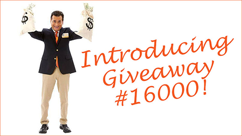 INTRODUCING GIVEAWAY #16000!