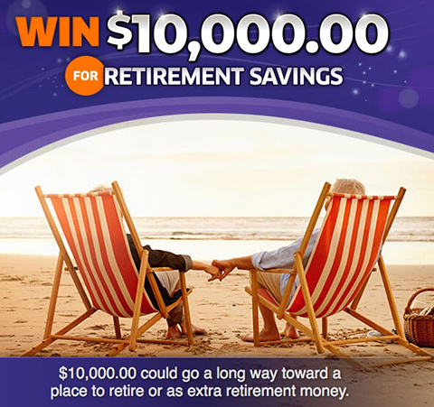 Win $10,000.00 for Retirement Savings