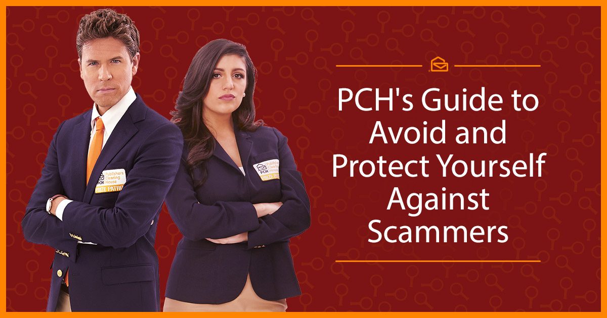 PCH’s Guide to Avoid and Protect Yourself Against Scammers